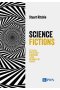 Science Fictions