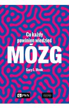 Mózg. Co każdy powinien wiedzieć