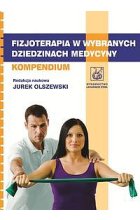 Fizjoterapia w wybranych dziedzinach medycyny