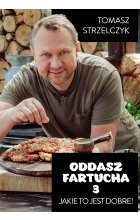 Oddasz Fartucha 3. Jakie to jest dobre!