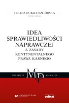 Idea sprawiedliwości naprawczej a zasady kontynentalnego prawa karnego Outlet