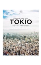 Tokio. Mały atlas hedonistyczny