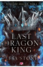 Last Dragon King. Kings of Avalier. Tom 1