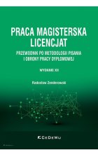 Praca magisterska. Licencjat. Przewodnik po metodologii pisania i obrony pracy dyplomowe